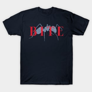 B I T E (Dark Version) - A Group where we all pretend to be Ants in an Ant Colony T-Shirt